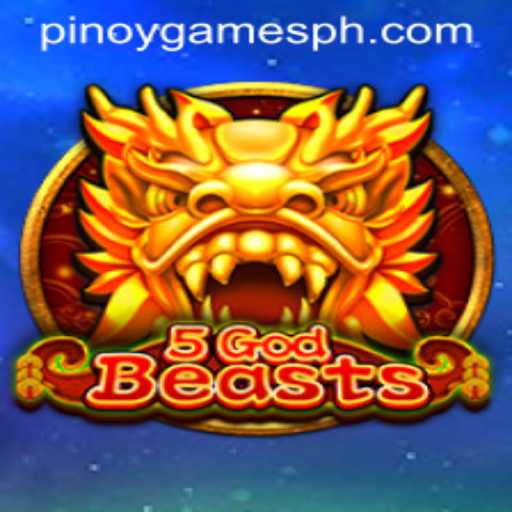 Exploring 5GodBeasts: A New Sensation in Pinoy Games