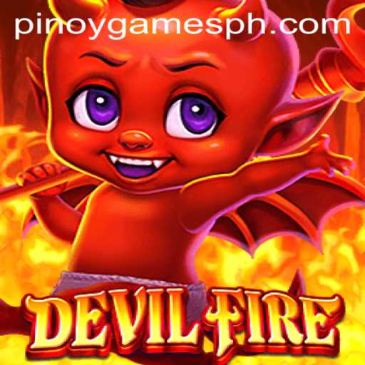 DevilFire: Exploring the Thrilling World of Pinoy Games