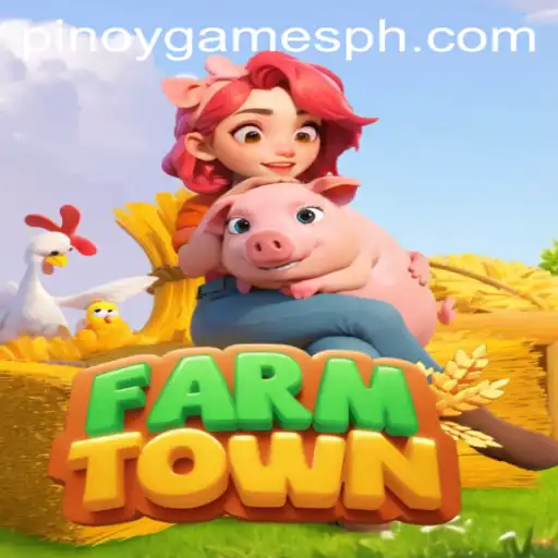 Discovering FarmTown: A Dive into Pinoy Games