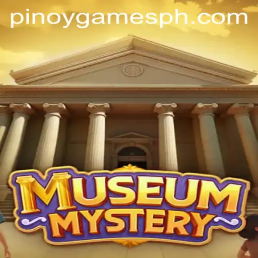 Exploring MuseumMystery: The Latest Sensation in Pinoy Games