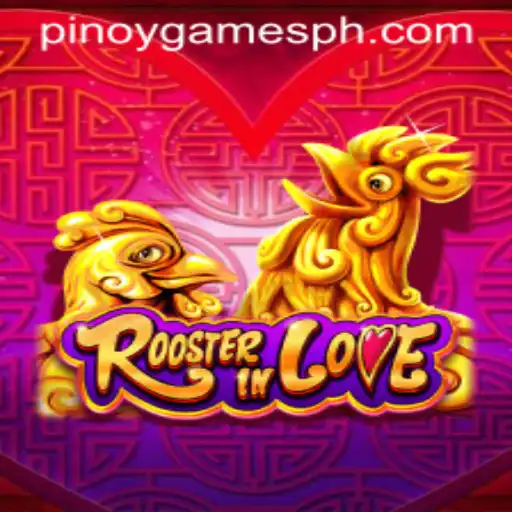 Discover RoosterInLove: A Unique Pinoy Game Experience