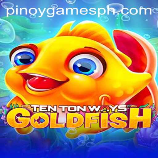 Exploring the Excitement of TenTonWaysGoldfish: A Pinoy Games Experience