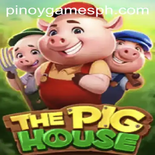 Discovering ThePigHouse: A Unique Addition to Pinoy Games